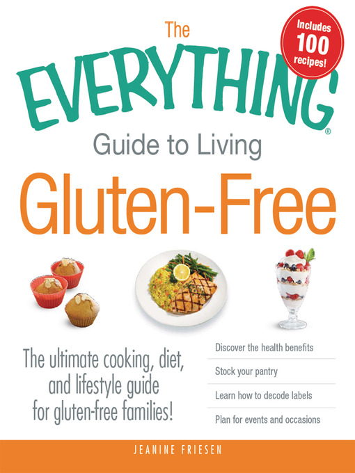 Title details for The Everything Guide to Living Gluten-Free by Jeanine Friesen - Available